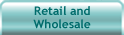 Retail and Wholesale